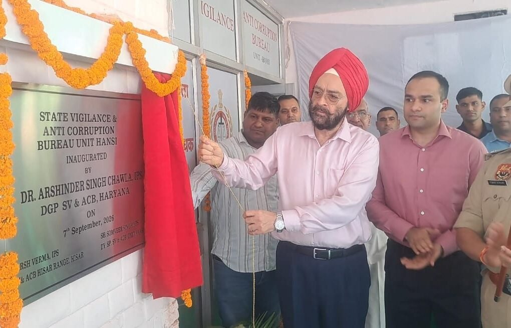 New unit of the Vigilance and Anti-Corruption Bureau opened in Hansi.